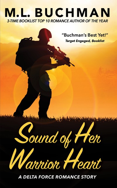 Sound of Her Warrior Heart, M.L. Buchman