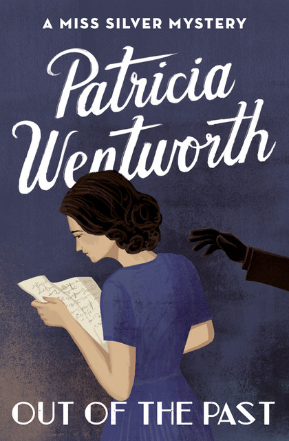 Out of the Past, Patricia Wentworth