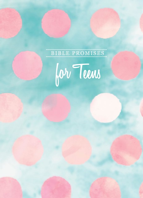 Bible Promises for Teens, BroadStreet Publishing Group LLC