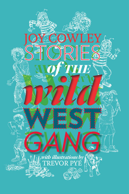 Stories of the Wild West Gang, Joy Cowley