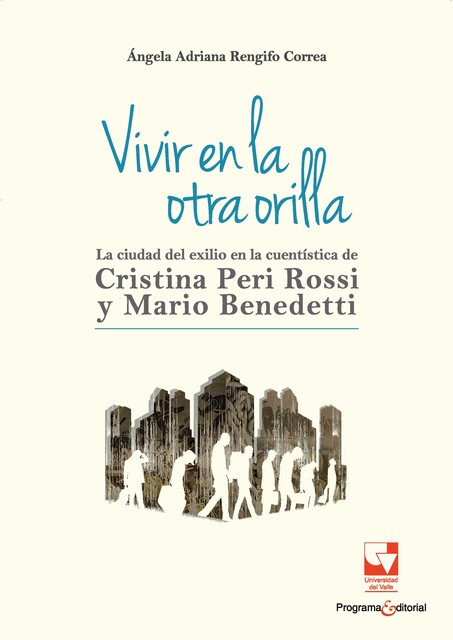 Vivir en la otra orilla, Ángela Adriana Rengifo Correa