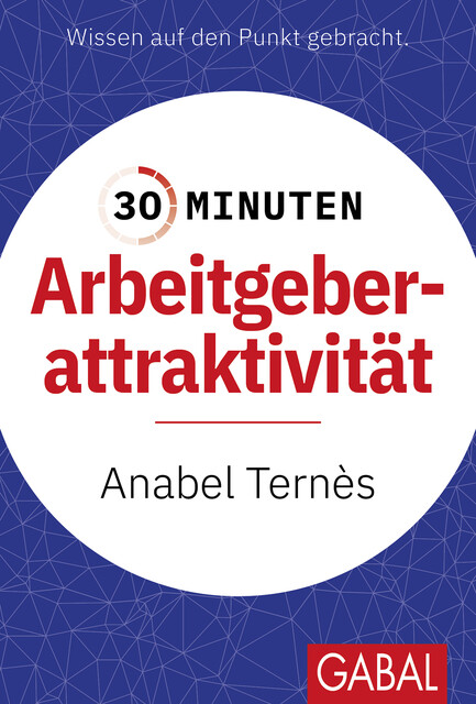 30 Minuten Arbeitgeberattraktivität, Anabel Ternès