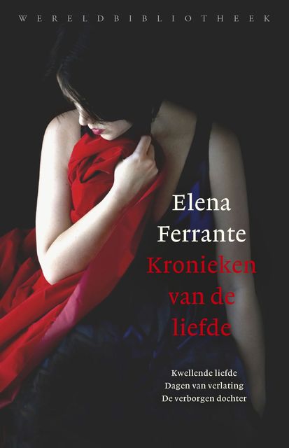 Kronieken van de liefde, Elena Ferrante