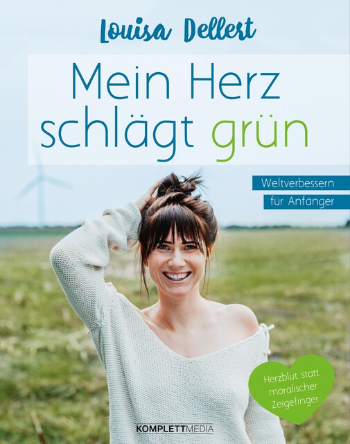 Mein Herz schlägt grün, Louisa Dellert
