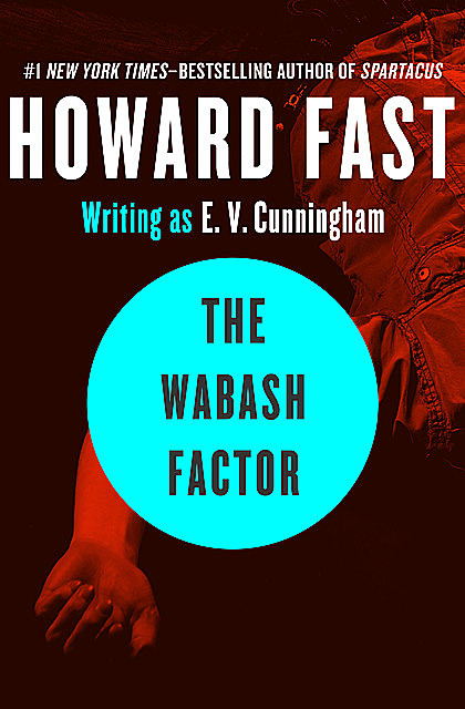The Wabash Factor, Howard Fast
