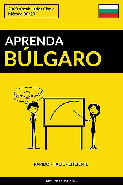 Aprenda Búlgaro – Rápido / Fácil / Eficiente, Pinhok Languages