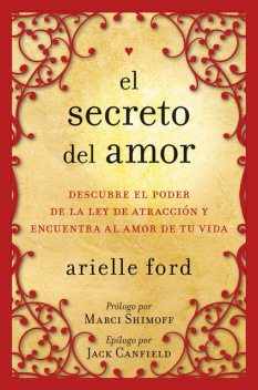El secreto del amor, Arielle Ford