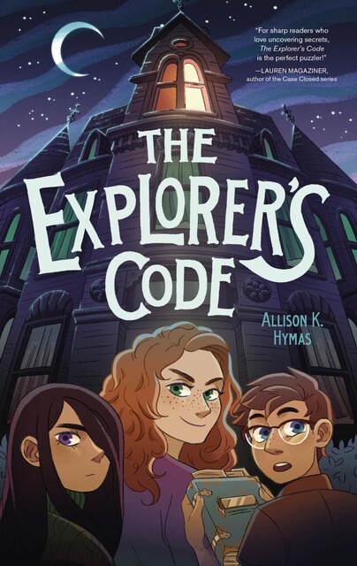 The Explorer's Code, Allison K. Hymas