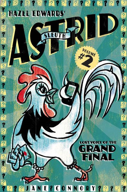 Sleuth Astrid: Lost Voice of the Grand Final, Hazel Edwards