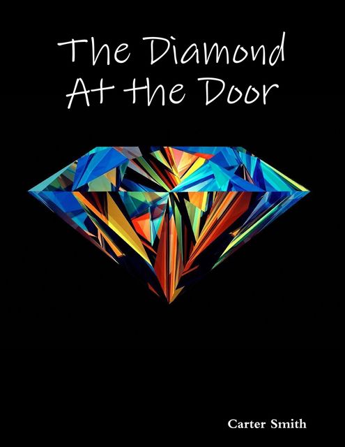 The Diamond At the Door, Smith Carter