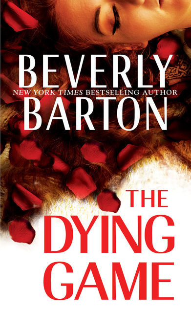 The Dying Game, Beverly Barton