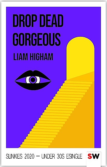 Drop Dead Gorgeous, Liam Higham