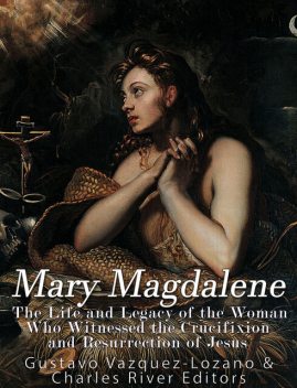 Mary Magdalene, Gustavo Vazquez-Lozano