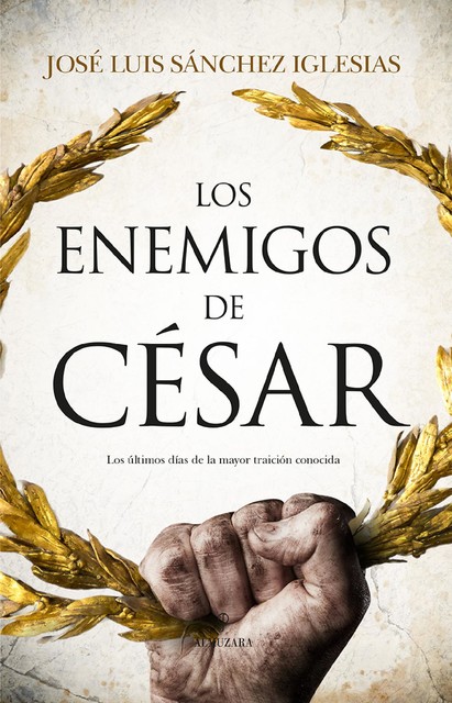 Los enemigos de César, José Luis Sánchez Iglesias