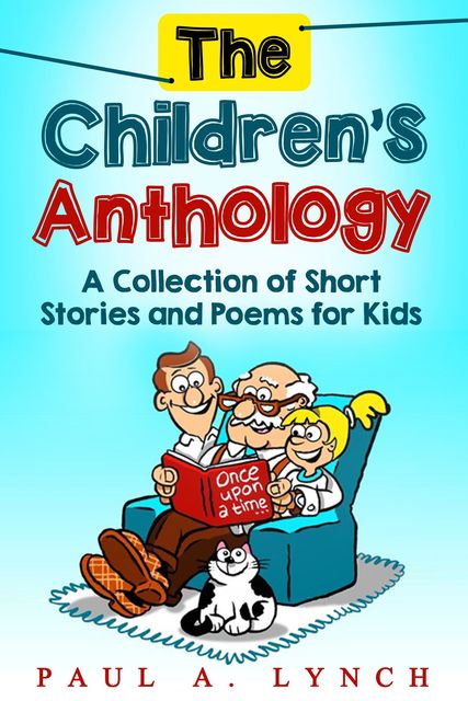The Children's Anthology, Paul A. Lynch