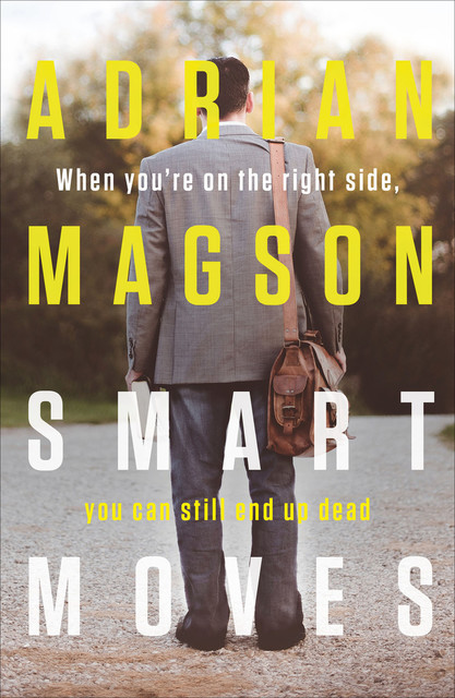 Smart Moves, Adrian Magson