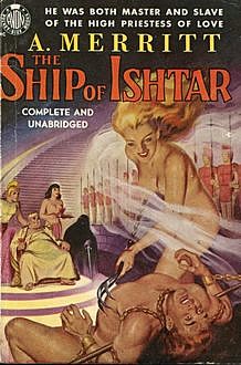 The Ship of Ishtar, Abraham Merritt
