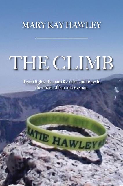 The Climb, Mary Kay Hawley