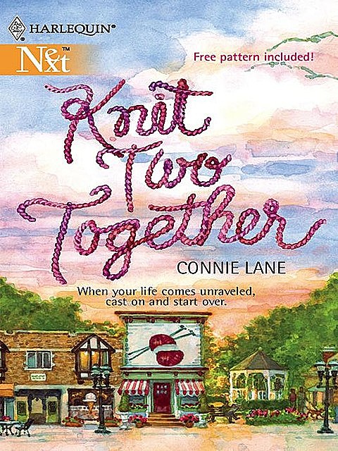 Knit Two Together, Connie Lane