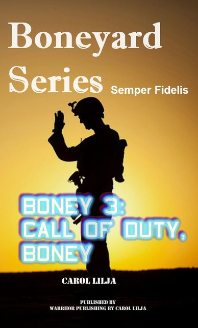 Boneyard 3- Call of duty, Boney, Carol Lilja