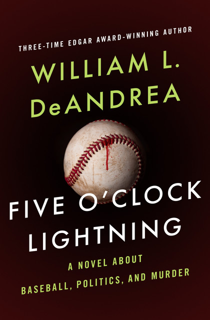 Five O'Clock Lightning, William L.DeAndrea