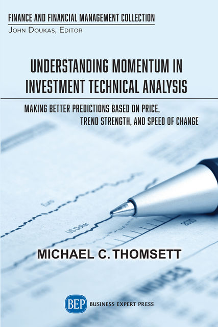 Understanding Momentum in Investment Technical Analysis, Michael C.Thomsett