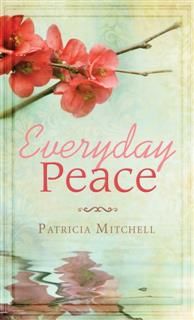 Everyday Peace, Patricia Mitchell