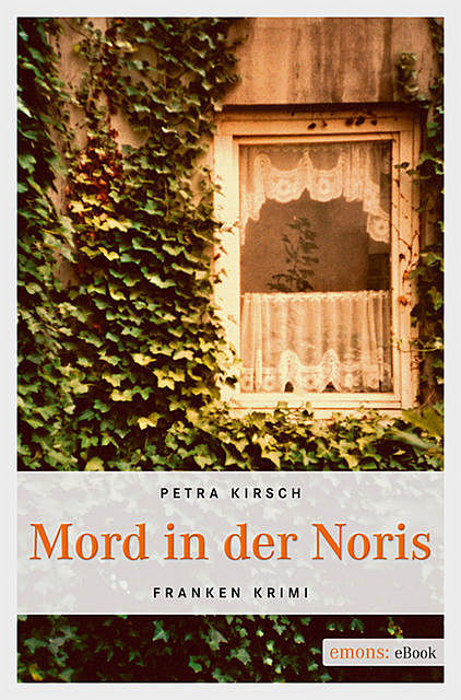 Mord in der Noris, Petra Kirsch