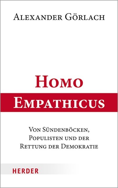Homo Empathicus, Alexander Görlach
