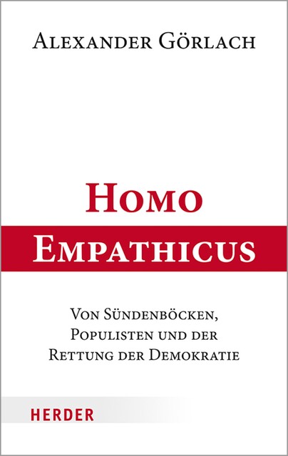 Homo Empathicus, Alexander Görlach