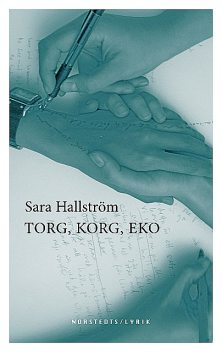 Torg, korg, eko, Sara Hallström