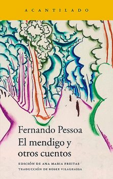 El mendigo y otros cuentos, Fernando Pessoa