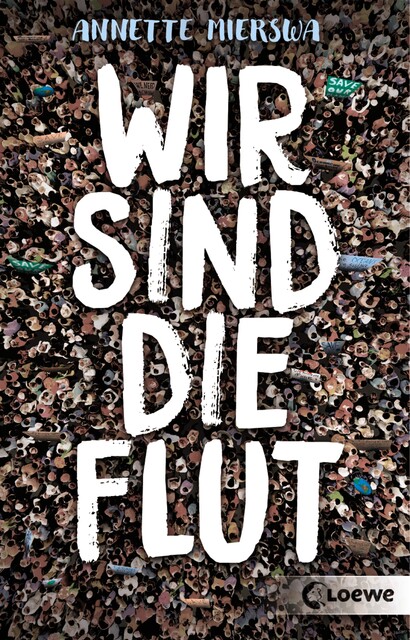 Wir sind die Flut, Annette Mierswa
