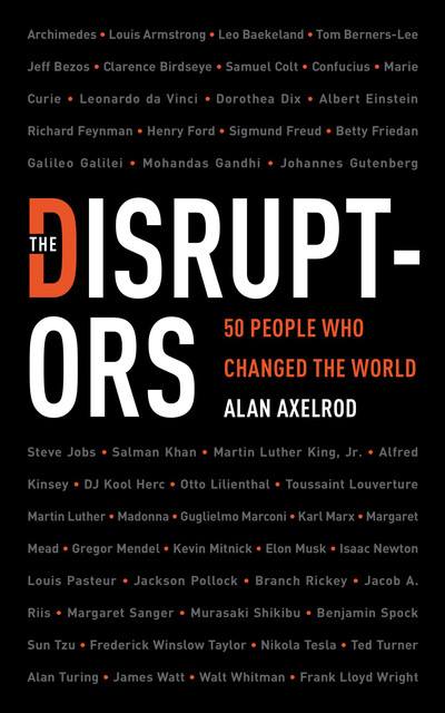 The Disruptors, Alan Axelrod