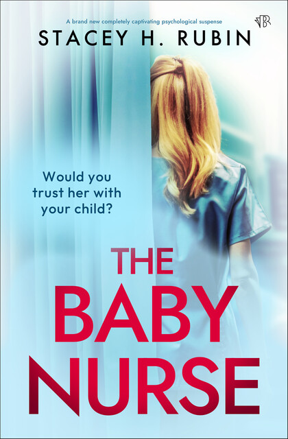 The Baby Nurse, Stacey Rubin