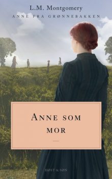 Anne som mor, Lucy Maud Montgomery
