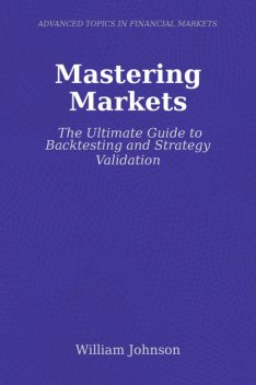 Mastering Markets, William Johnson