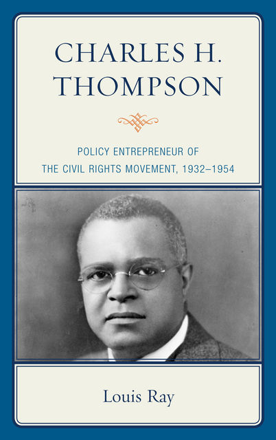 Charles H. Thompson, Louis Ray