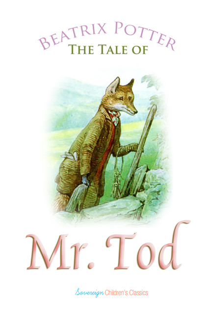 The Tale of Mr. Tod, Beatrix Potter