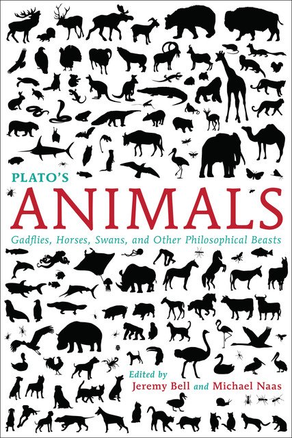 Plato’s Animals, Jeremy Bell, Michael Naas