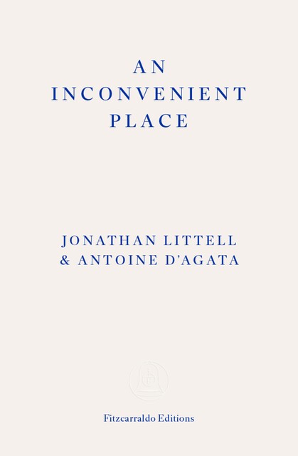 An Inconvenient Place, Jonathan Littel