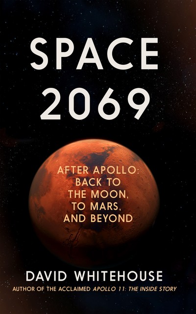 Space 2069, David Whitehouse