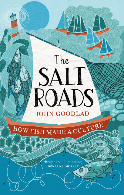 The Salt Roads, John Goodlad