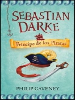 Sebastian Darke: Príncipe De Los Piratas, Philip Caveney