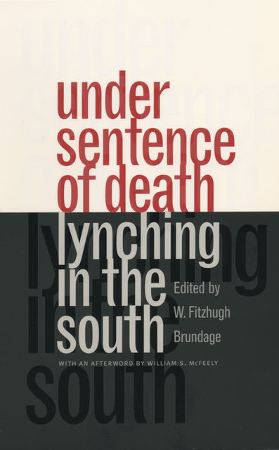 Under Sentence of Death, W. Fitzhugh Brundage