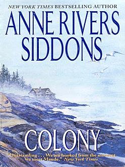 Colony, Anne Rivers Siddons
