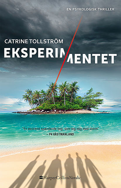 Eksperimentet, Catrine Tollström