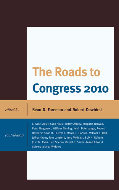 The Roads to Congress 2010, Sean D. Foreman, Robert Dewhirst