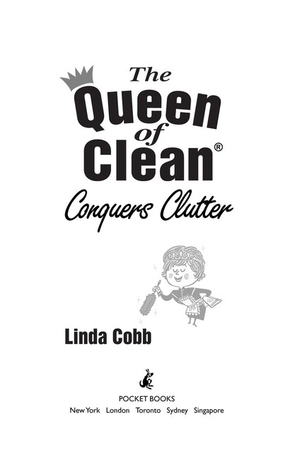 The Queen of Clean Conquers Clutter, Linda Cobb