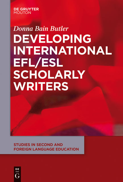 Developing International EFL/ESL Scholarly Writers, Donna Butler